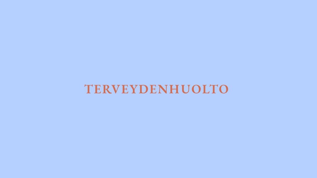 Terveydenhuolto teksti vaaleansisnisellä taustalla